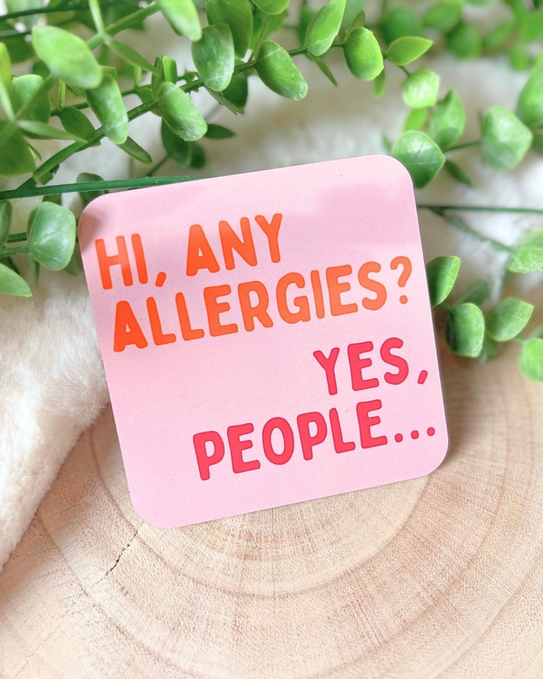 PEOPLE ALLERGY COASTER