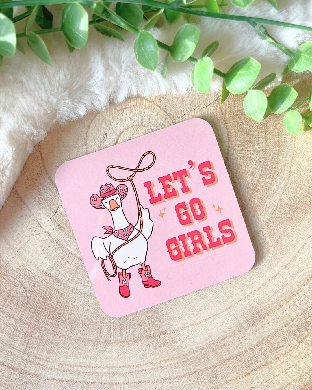 LET'S GO GIRLS GOOSE COASTER