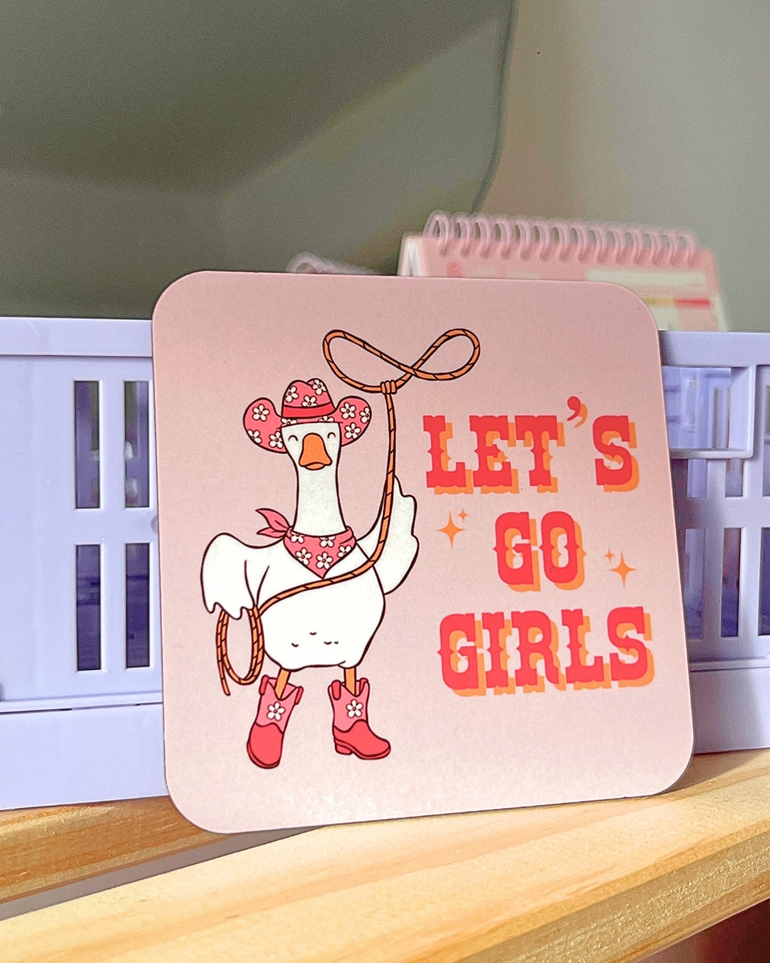 LET'S GO GIRLS GOOSE COASTER